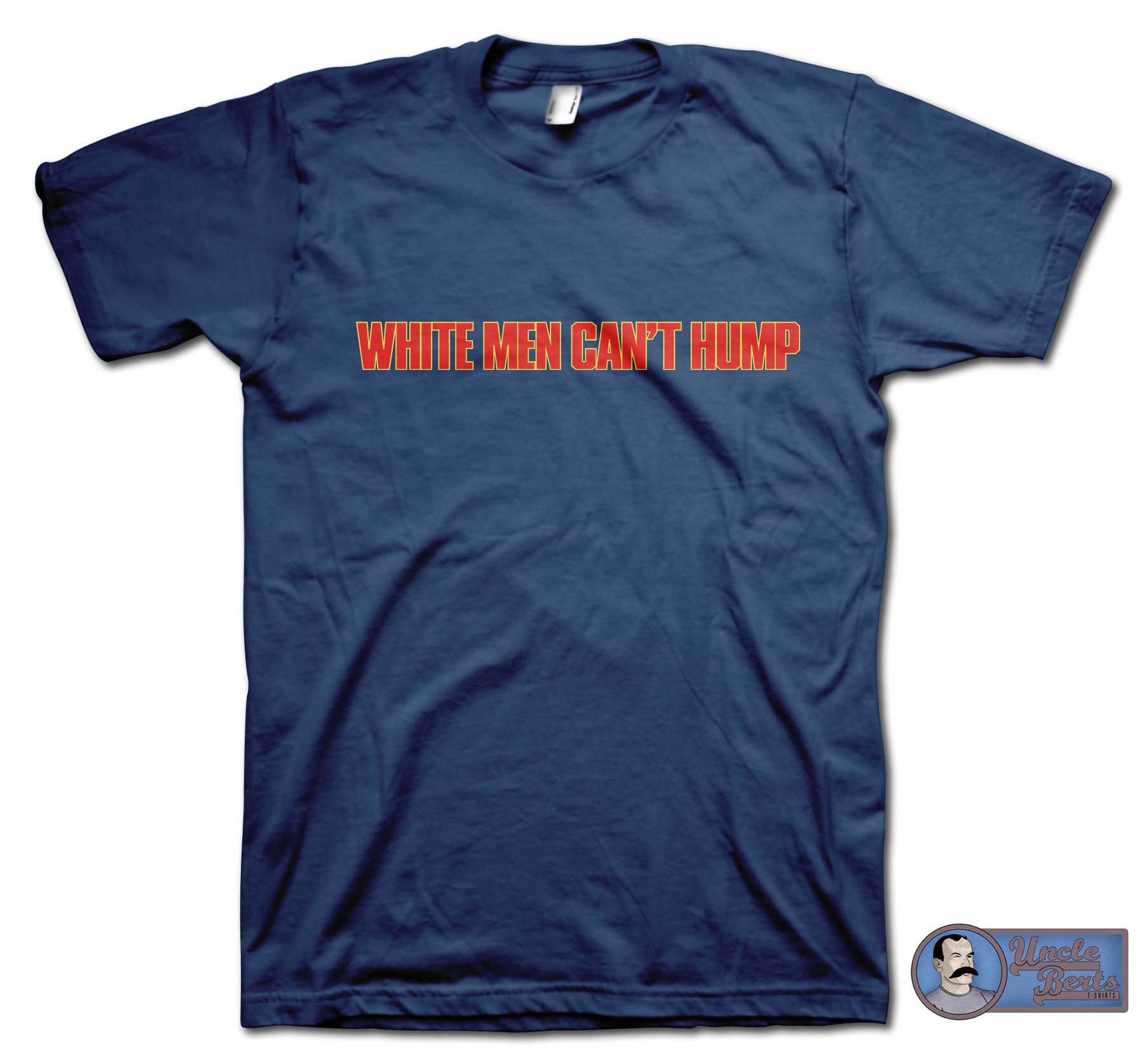 White Men Can't Hump Parody T-Shirt